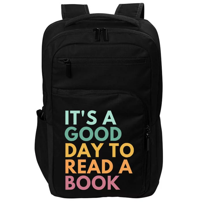 ItS A Good Day To Read A Book Impact Tech Backpack