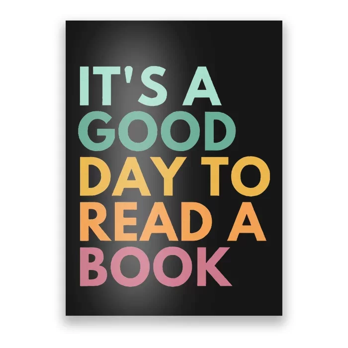 ItS A Good Day To Read A Book Poster