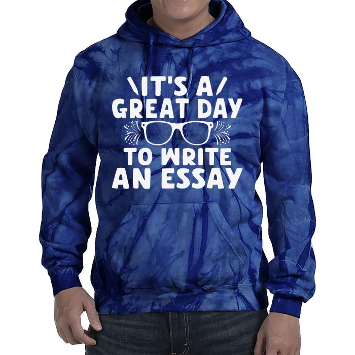 Its A Good Day To Write An Essay English Teacher Tie Dye Hoodie