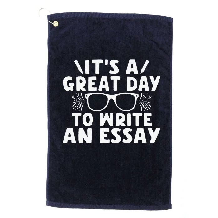 Its A Good Day To Write An Essay English Teacher Platinum Collection Golf Towel