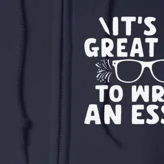 Its A Good Day To Write An Essay English Teacher Full Zip Hoodie