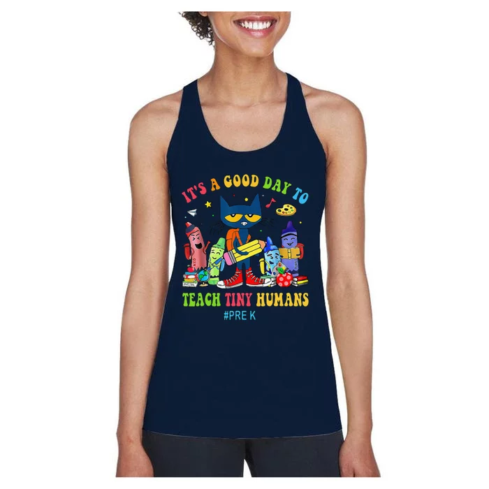 ItS A Good Day To Teach Tiny Humans Prek Cat Teacher Lover Women's Racerback Tank