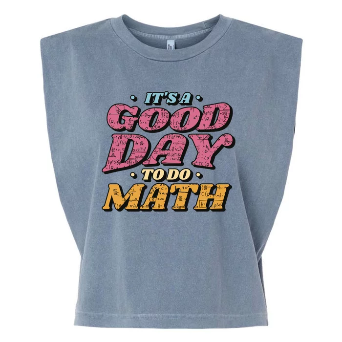 It's A Good Day To Do Math Garment-Dyed Women's Muscle Tee