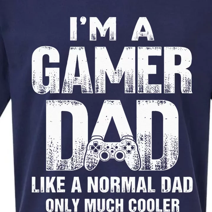 I'm A Gamer Dad Like A Normal Dad But Cooler Gaming Dad Sueded Cloud Jersey T-Shirt