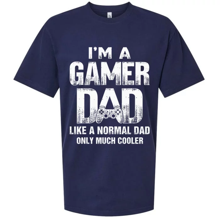 I'm A Gamer Dad Like A Normal Dad But Cooler Gaming Dad Sueded Cloud Jersey T-Shirt