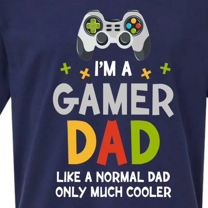 I'm A Gaming Dad Like A Normal Dad Only Cooler Gamer Dad, Video Game Father Sueded Cloud Jersey T-Shirt