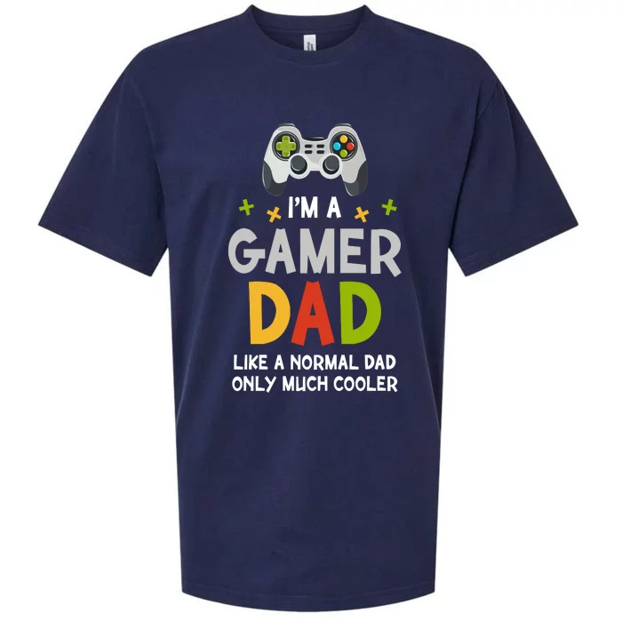 I'm A Gaming Dad Like A Normal Dad Only Cooler Gamer Dad, Video Game Father Sueded Cloud Jersey T-Shirt