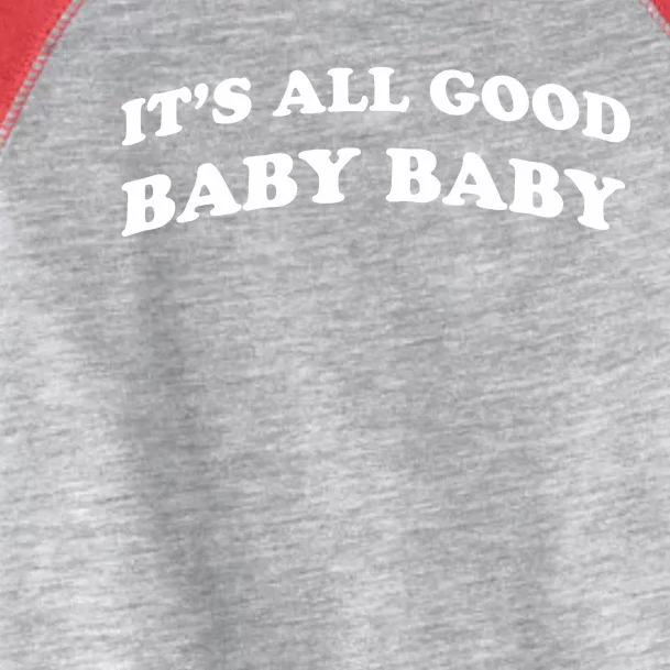 It's All Good Baby Baby Toddler Fine Jersey T-Shirt