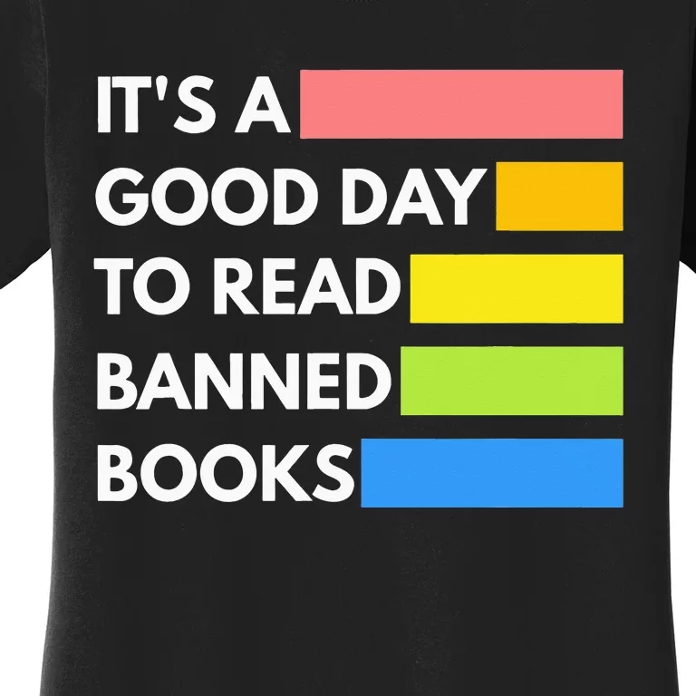 It's A Good Day To Read Banned Books Banned Books Week Gift Women's T-Shirt