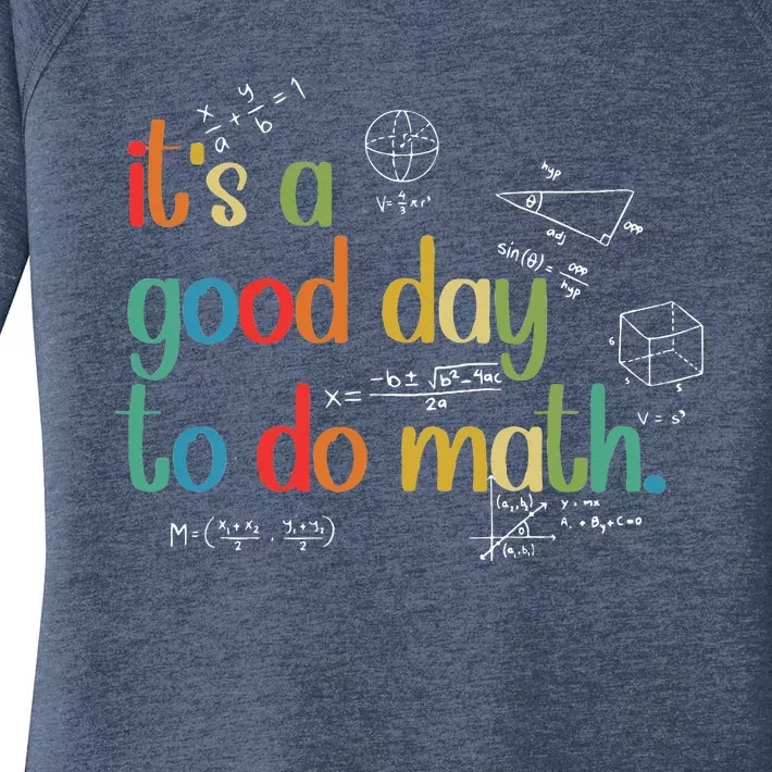 Its A Good Day To Do Math Test Day Testing Math Teachers Women's Perfect Tri Tunic Long Sleeve Shirt