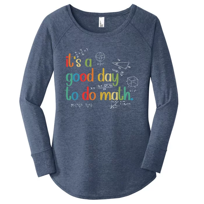 Its A Good Day To Do Math Test Day Testing Math Teachers Women's Perfect Tri Tunic Long Sleeve Shirt