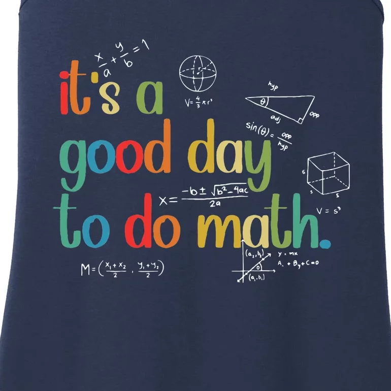 Its A Good Day To Do Math Test Day Testing Math Teachers Ladies Essential Tank