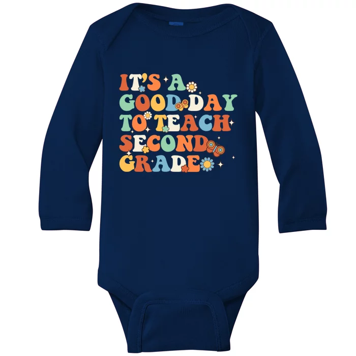 Its A Good Day To Teach Second Grade Teacher Back To School Cool Gift Baby Long Sleeve Bodysuit