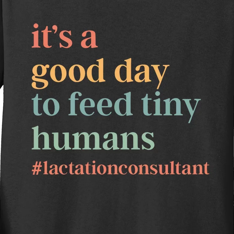 It’S A Good Day To Feed Tiny Humans Kids Long Sleeve Shirt