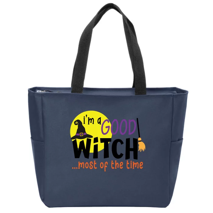 Im A Good Witch Most Of The Time Witch Hat Halloween Quote Zip Tote Bag