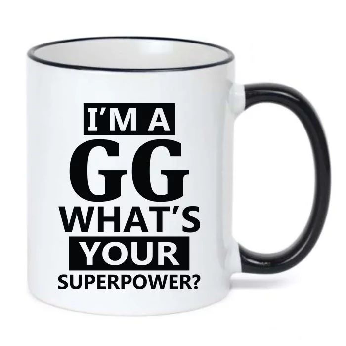 I'm A Gg What's Your Superpower Funny Great Grandma Black Color Changing Mug