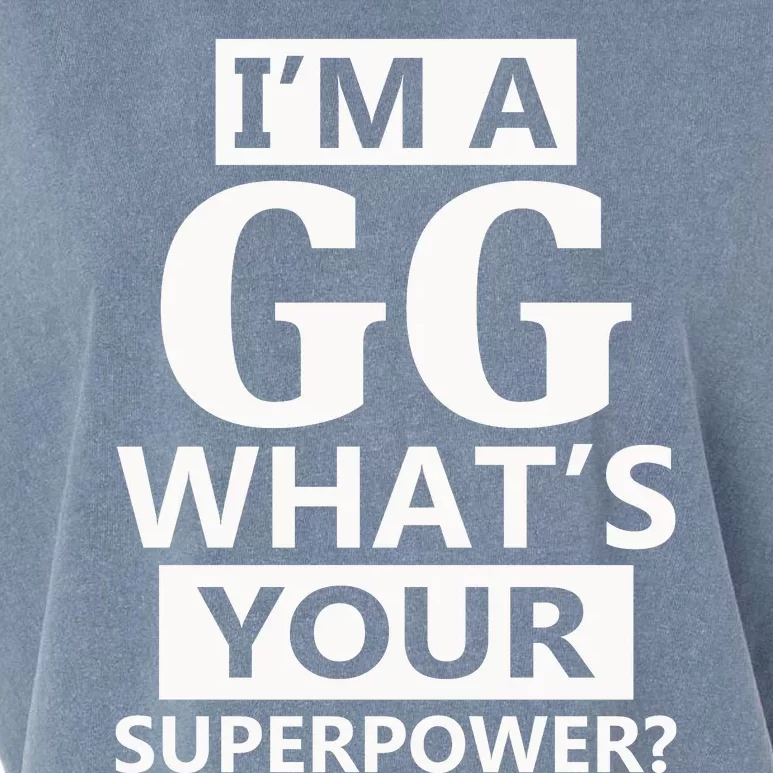 I'm A Gg What's Your Superpower Funny Great Grandma Garment-Dyed Women's Muscle Tee