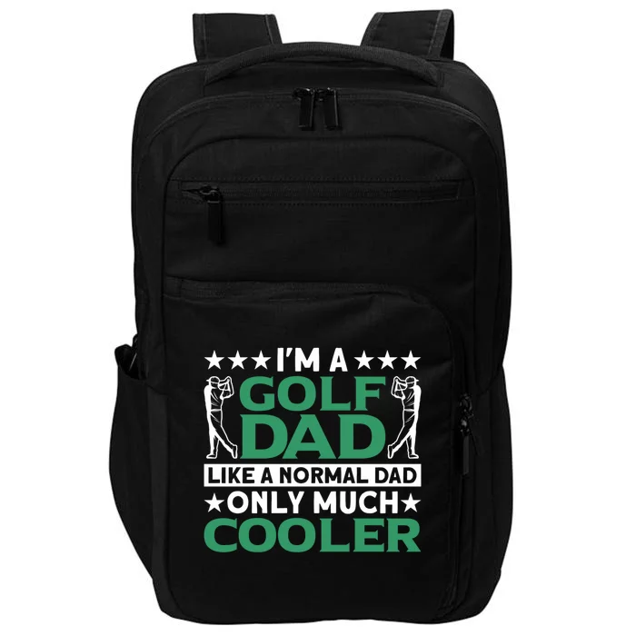 Im A Golf Dad Gift Impact Tech Backpack