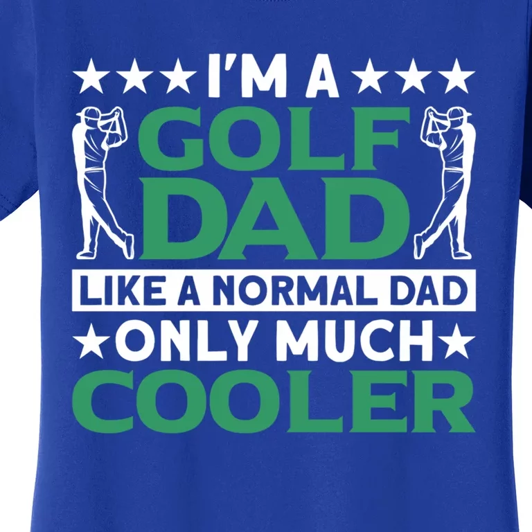 Im A Golf Dad Gift Women's T-Shirt