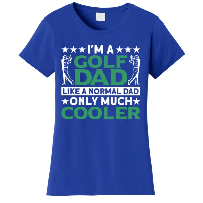 Im A Golf Dad Gift Women's T-Shirt