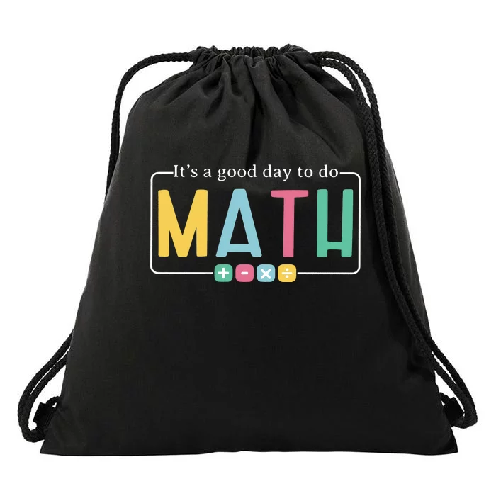 ItS A Good Day To Do Math Drawstring Bag