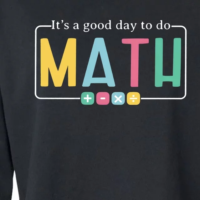 ItS A Good Day To Do Math Cropped Pullover Crew