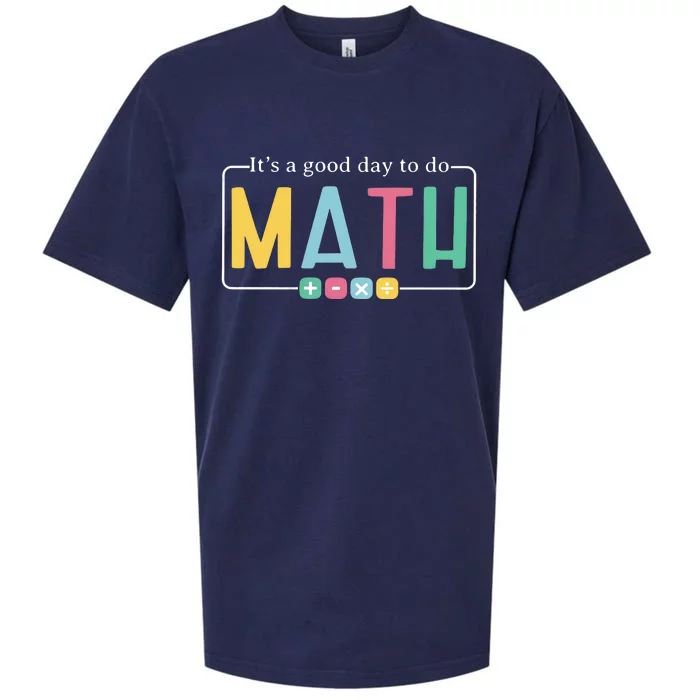 ItS A Good Day To Do Math Sueded Cloud Jersey T-Shirt