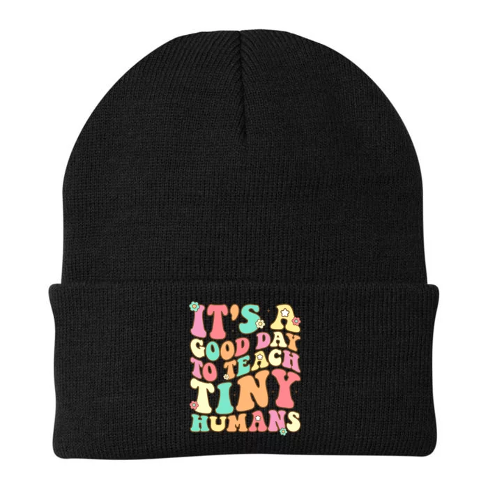 It's A Good Day To Teach Tiny Humans Funny Teacher Teaching Knit Cap Winter Beanie