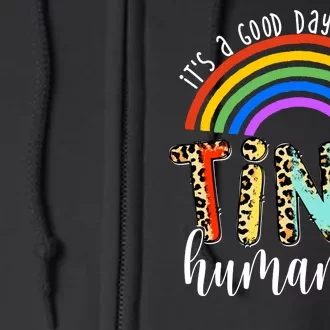 Its A Good Day To Teach Tiny Humans Cute Teacher Full Zip Hoodie