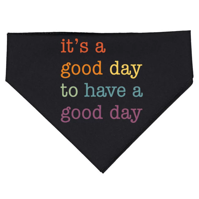 It's a Good Day to Have a Good Day Tee Funny USA-Made Doggie Bandana