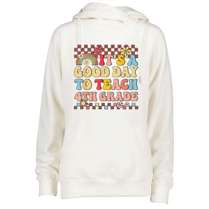 Its A Good Day To Teach Fourth Grade Groovy Teacher Womens Funnel Neck Pullover Hood