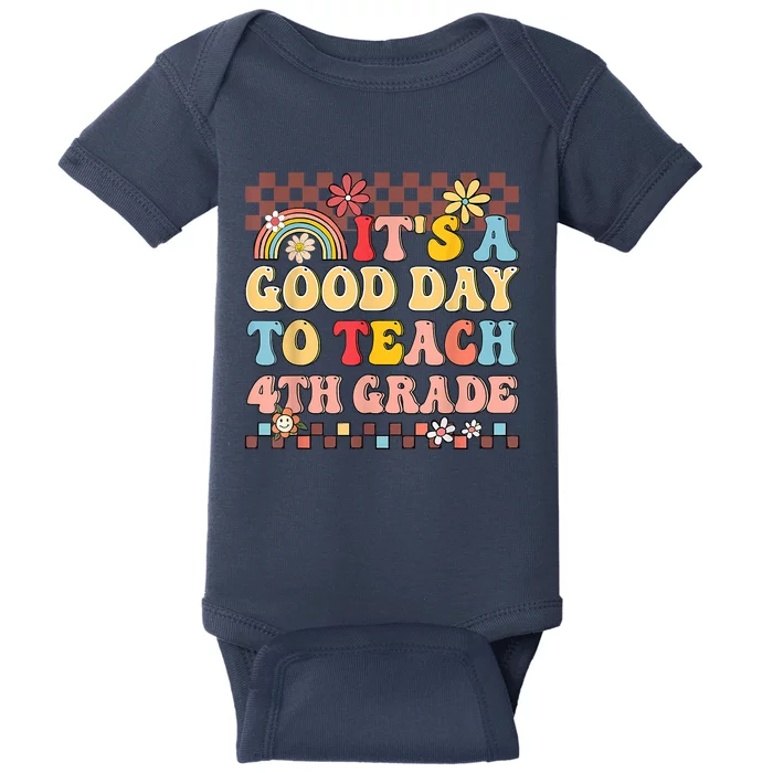 Its A Good Day To Teach Fourth Grade Groovy Teacher Baby Bodysuit