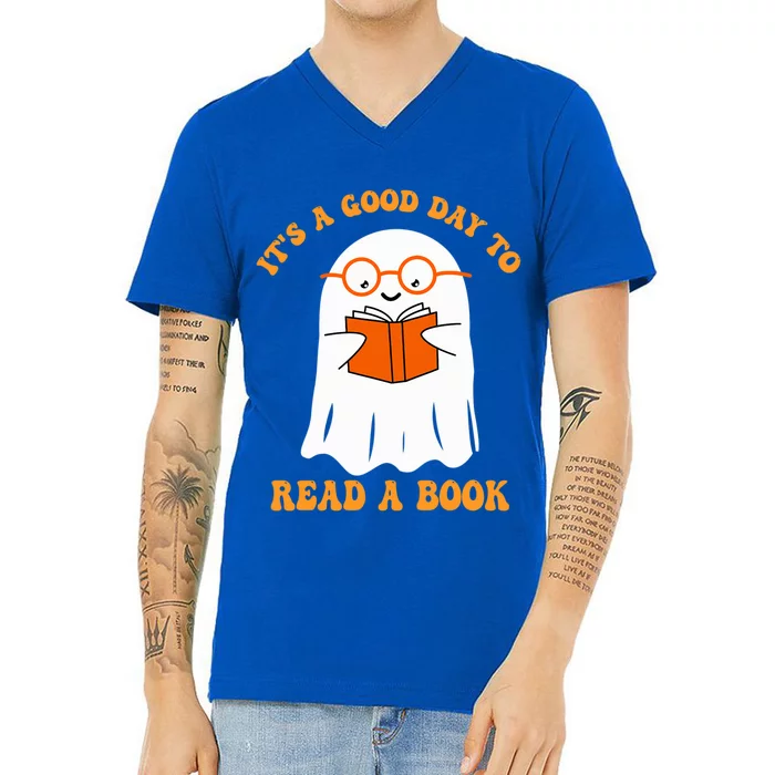 Its A Good Day To Read A Book Ghost Reading Book Halloween Gift V-Neck T-Shirt