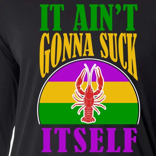 It Ain't Gonna Suck Itself Funny Mardi Gras Costume Cooling Performance Long Sleeve Crew