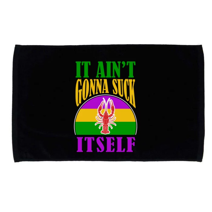 It Ain't Gonna Suck Itself Funny Mardi Gras Costume Microfiber Hand Towel