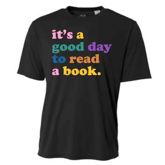 Its A Good Day To Read A Book Colorful Cooling Performance Crew T-Shirt