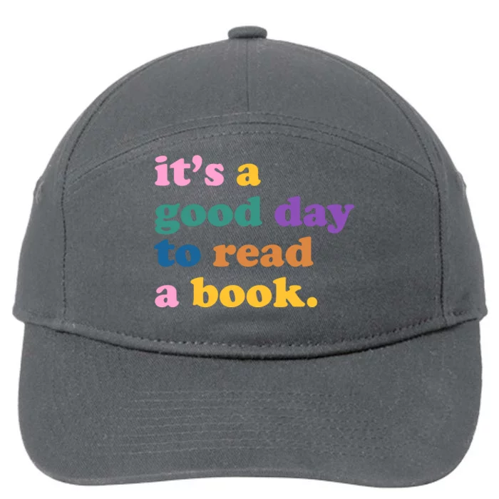 Its A Good Day To Read A Book Colorful 7-Panel Snapback Hat