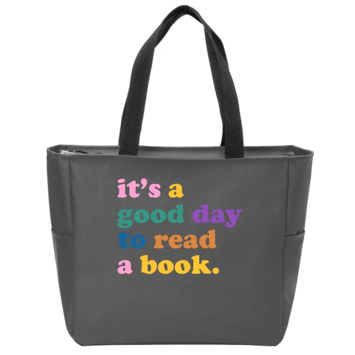 Its A Good Day To Read A Book Colorful Zip Tote Bag