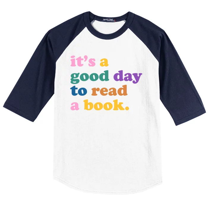 Its A Good Day To Read A Book Colorful Baseball Sleeve Shirt