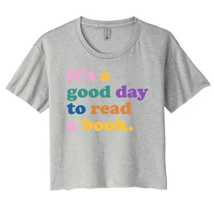 Its A Good Day To Read A Book Colorful Women's Crop Top Tee