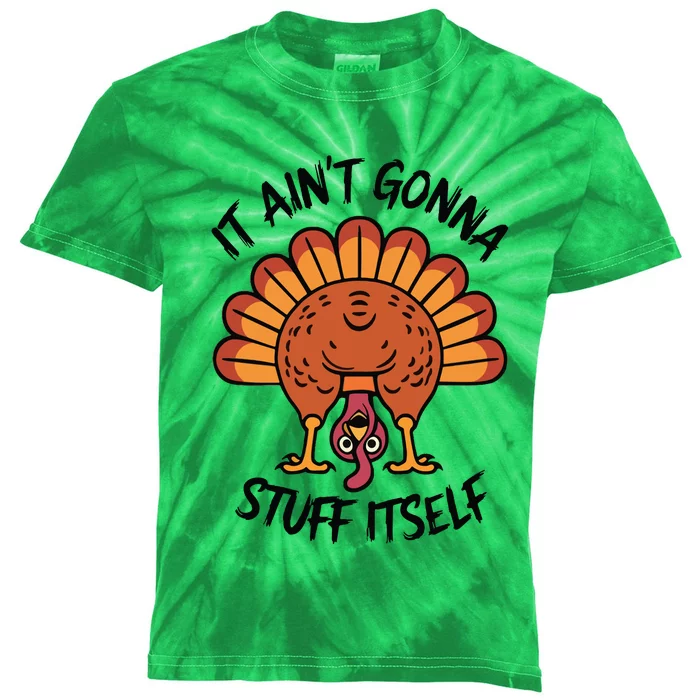 It AinT Gonna Stuff Itself Kids Tie-Dye T-Shirt