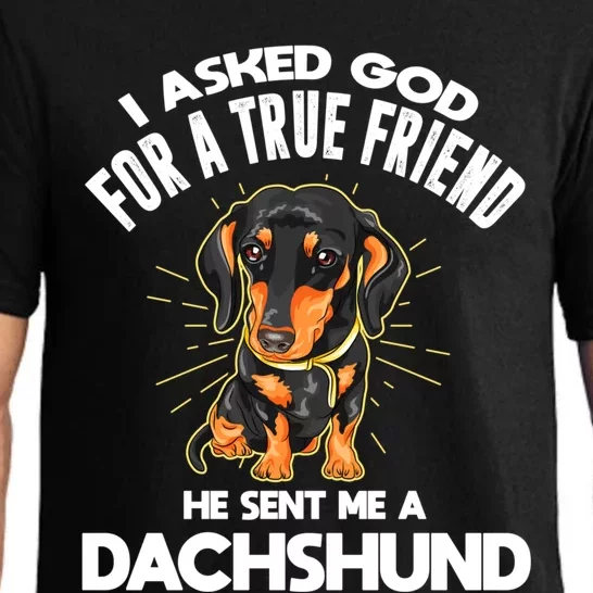 I Asked God For A True Friend Doxie Dad And Mom Dachshund Gift Pajama Set