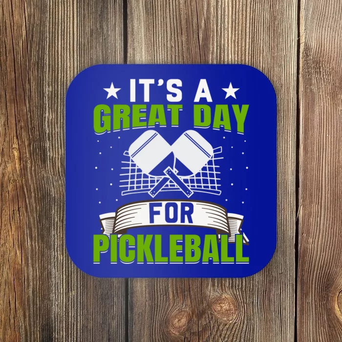 It's A Great Day Pickleball Paddle Gift Coaster