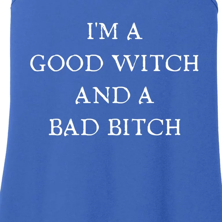 I'm A Good Witch And A Bad Bitch Gift Ladies Essential Tank