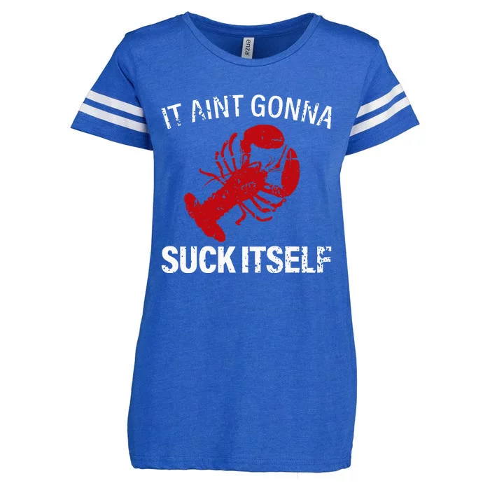 It Aint Gonna Suck Itself Funny Crawfish Mudbugs Crustacean Enza Ladies Jersey Football T-Shirt