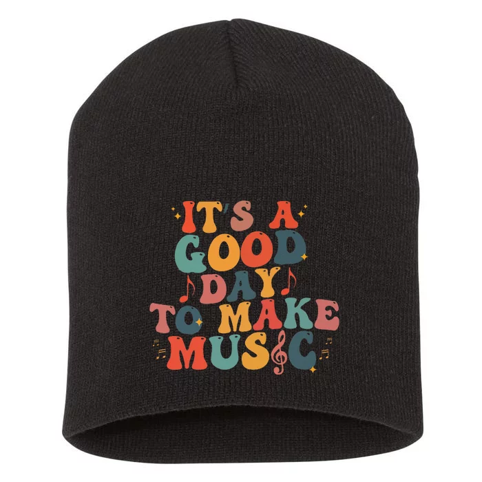 ItS A Good Day To Make Music Lover Teacher Short Acrylic Beanie