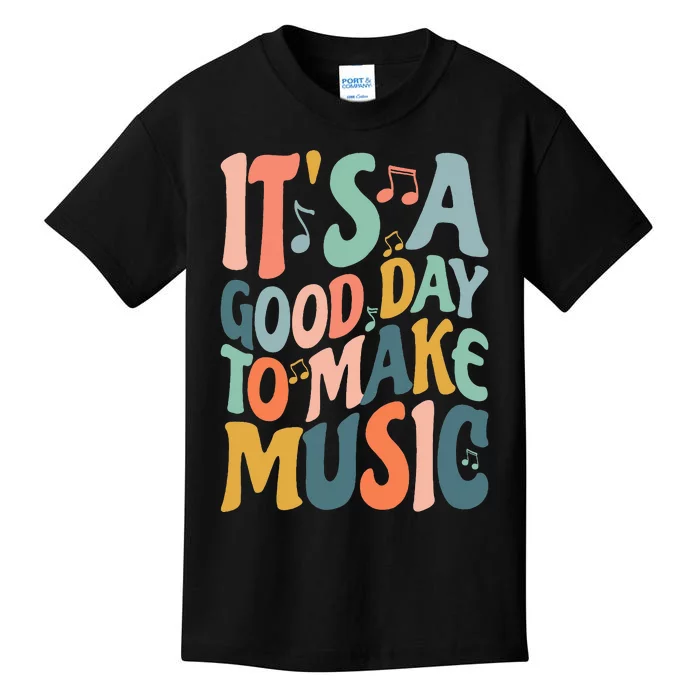 ItS A Good Day To Make Music Musician Band Music Teacher Kids T-Shirt