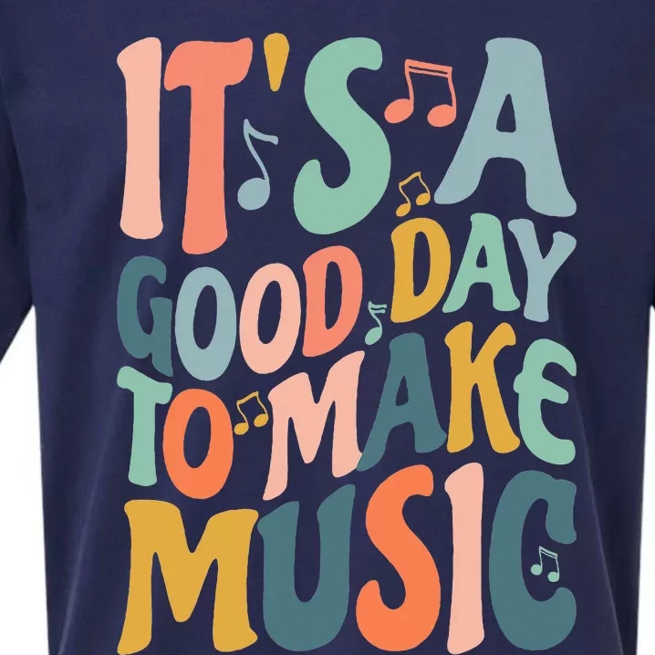 ItS A Good Day To Make Music Musician Band Music Teacher Sueded Cloud Jersey T-Shirt