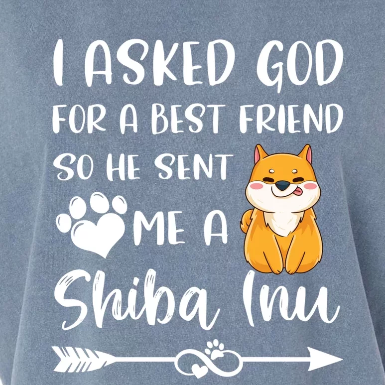 I Asked God For A True Friend He Sent Me A Shiba Inu Mom Cool Gift Garment-Dyed Women's Muscle Tee