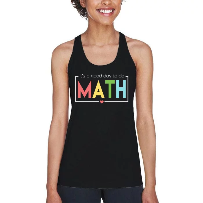 Its A Good Day To Do Math Women's Racerback Tank